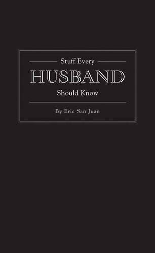 Stuff Every Husband Should Know