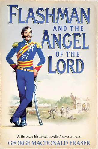 Flashman and the Angel of the Lord (The Flashman Papers, Book 9)