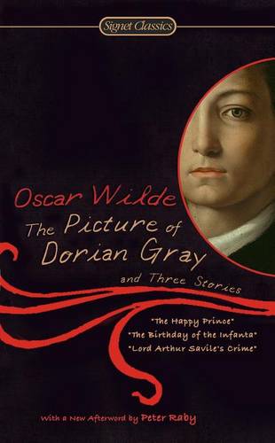 The Picture Of Dorian Gray: And Three Stories