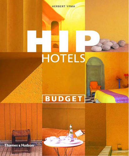 Hip Hotels: Budget