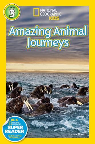 National Geographic Kids Readers: Great Migrations Amazing Animal Journeys (National Geographic Kids Readers: Level 3)