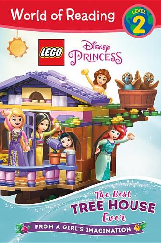 Lego Disney Princess: The Best Tree House Ever