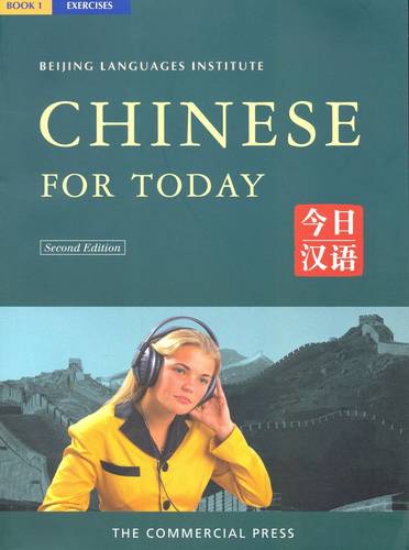 Chinese for Today: Bk. 1: Exercises