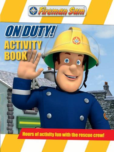 Fireman Sam On-Duty Activity Book