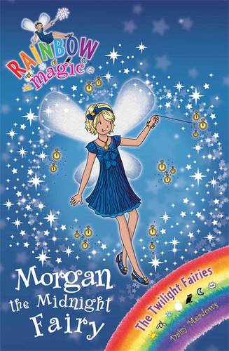 Rainbow Magic: Morgan the Midnight Fairy: The Twilight Fairies Book 4