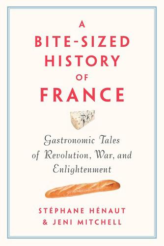 A Bite-sized History Of France