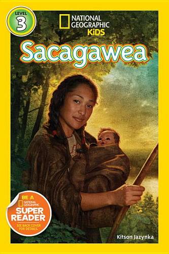 Nat Geo Readers Sacagawea Level 3