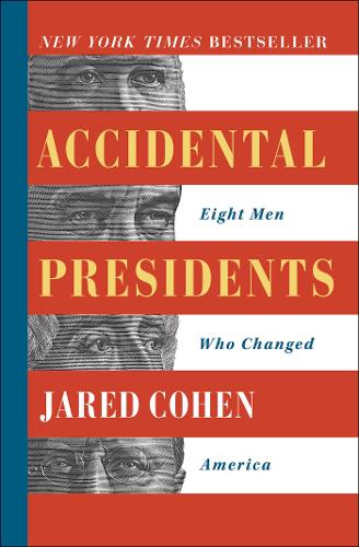 Accidental Presidents: Eight Men Who Changed America