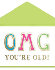 Omg You're Old Birthday Card - Bookazine
