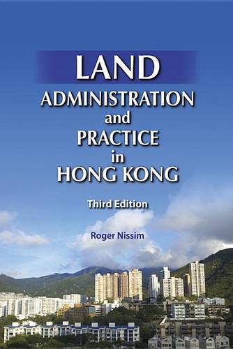 Land Administration and Practice in Hong Kong 3e