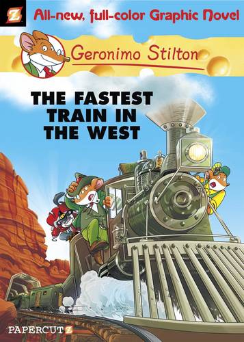 Geronimo Stilton 13: The Fastest Train in the West: