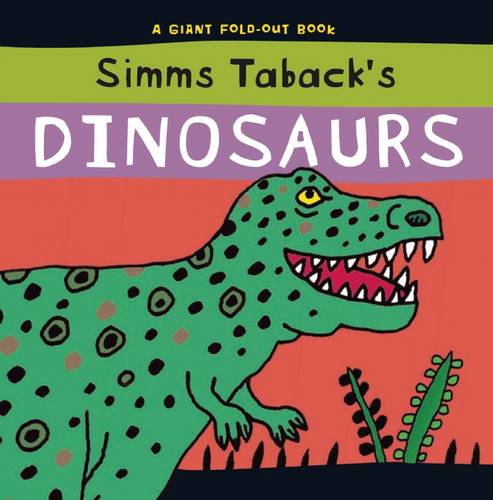 Simms Taback&#39;s Dinosaurs: A Giant Fold-out Book