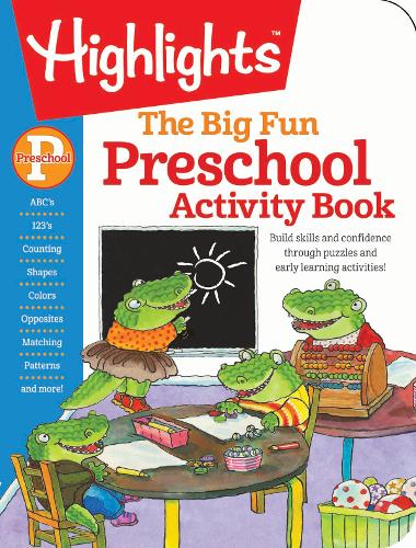 The Big Fun Preschool Activity Book: Build skills and confidence through puzzles and early learning activities!