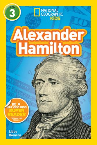 National Geographic Kids Readers: Alexander Hamilton (Readers)