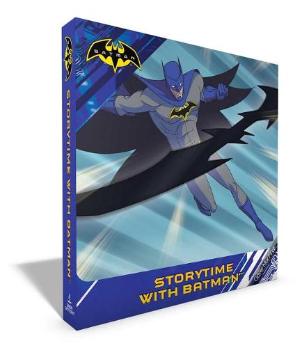 Storytime with Batman: Batman Strikes Back; Creatures of Crime; The Joke&#39;s on You, Batman!; Batman&#39;s Top Secret Tools; Batman and Robin&#39;s Training Day; Good Night, Gotham City