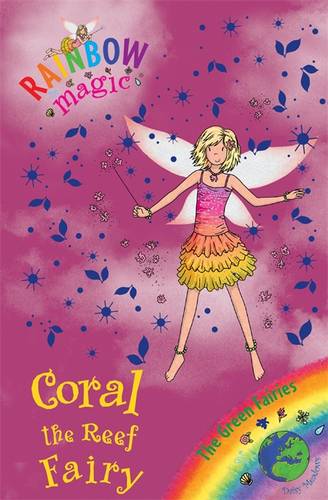 Coral the Reef Fairy: The Green Fairies Book 4