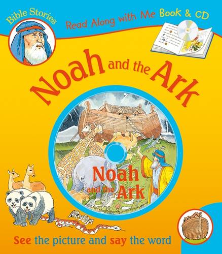Noah and the Ark: Read Along with Me Bible Stories