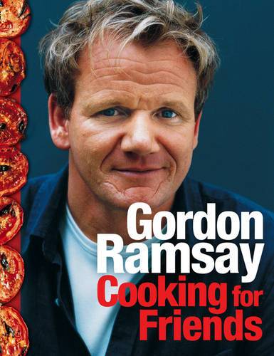 Gordon Ramsay Cooking For Friends
