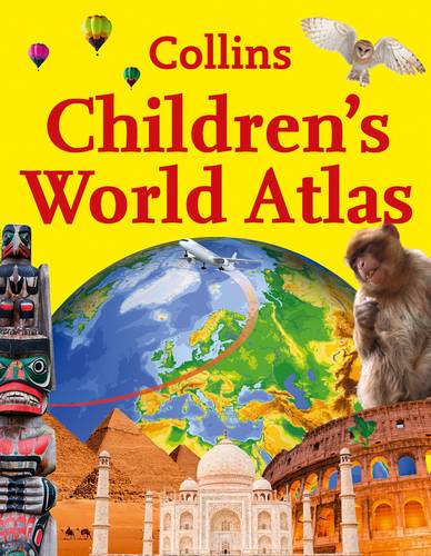 Collins Children&#39;s World Atlas