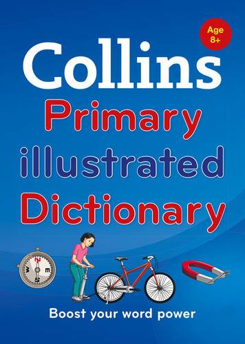 Collins Primary Illustrated Dictionary: Boost your word power, for age 8+