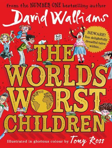 The World&#39;s Worst Children