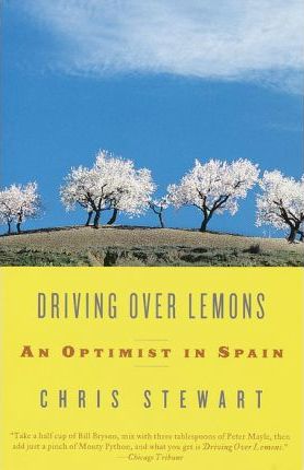 Driving Over Lemons: An Optimist in Spain (Vintage Departures)