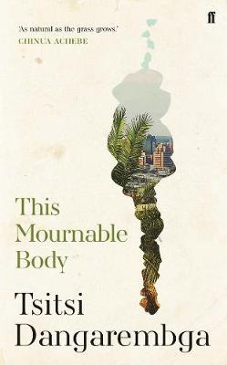 This Mournable Body (Shortlisted for the Booker Prize 2020)