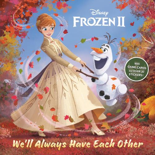 Frozen 2: We&#39;ll Always Have Each Other