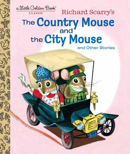 Richard Scarry&#39;s The Country Mouse and the City Mouse