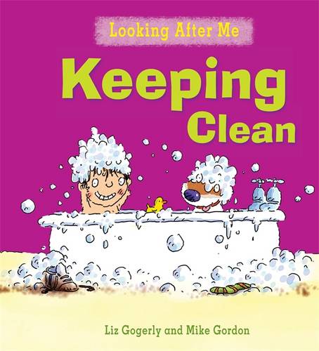 Looking After Me: Keeping Clean