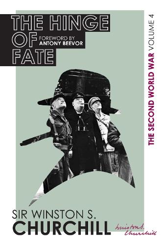 The Second World War: The Hinge Of Fate: Volume IV