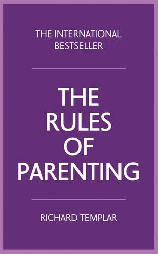 The Rules of Parenting: A personal code for bringing up happy, confident children