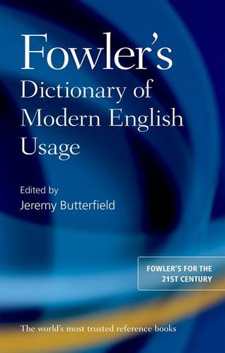 Fowler&#39;s Dictionary of Modern English Usage
