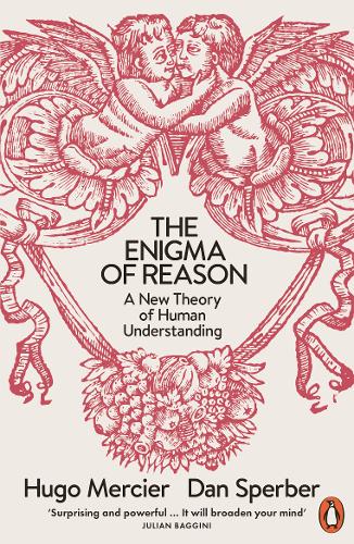 The Enigma of Reason: A New Theory of Human Understanding