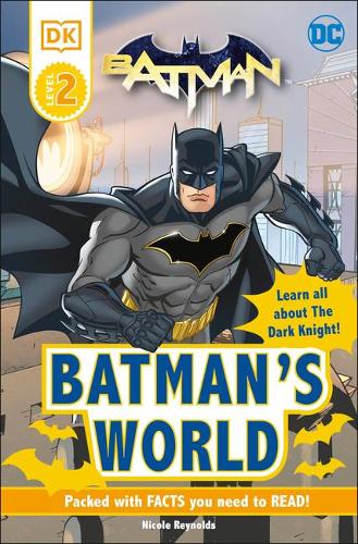 DC Batman&#39;s World Reader Level 2: Meet the Dark Knight