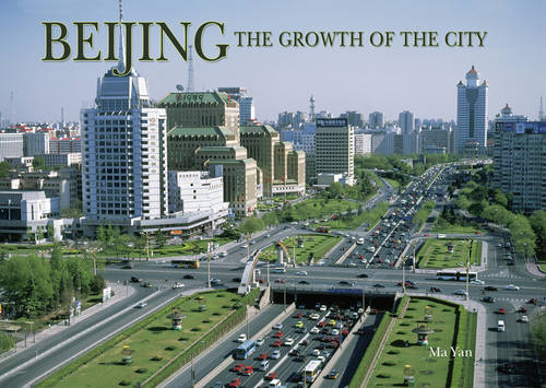 Beijing: Growth of the City