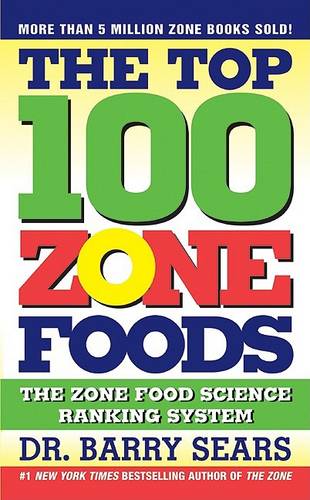 The Top 100 Food Zones: The Zone Food Science Ranking System