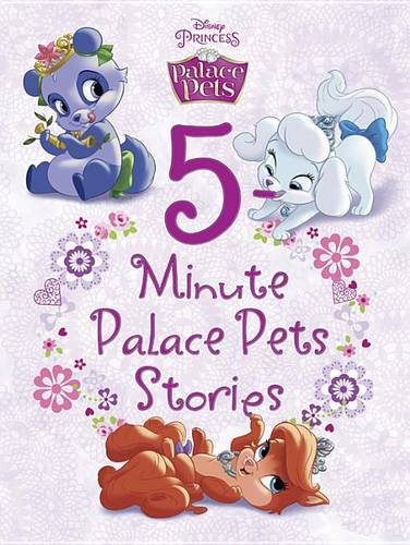 Palace Pets 5-Minute Palace Pets Stories