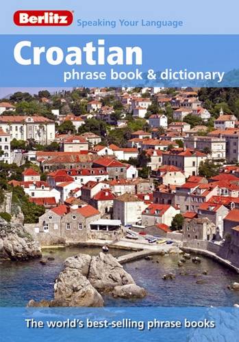 Berlitz Language: Croatian Phrase Book &amp; Dictionary