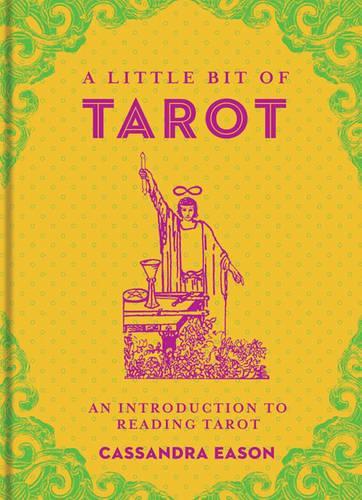 A Little Bit of Tarot: An Introduction to Reading Tarot: Volume 4