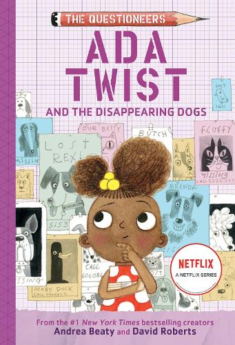 Ada Twist and the Disappearing Dogs: (The Questioneers Book 