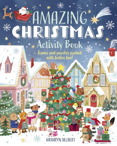 Amazing Christmas Activity Book: Games and Puzzles Packed with Festive Fun!