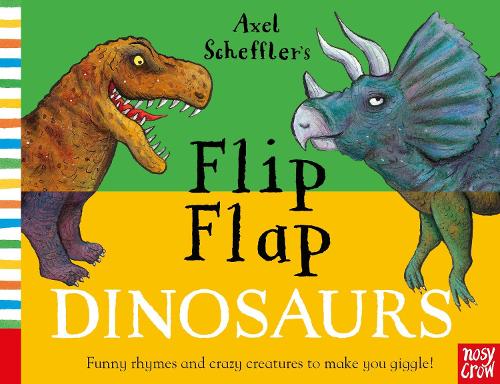 Axel Scheffler&#39;s Flip Flap Dinosaurs