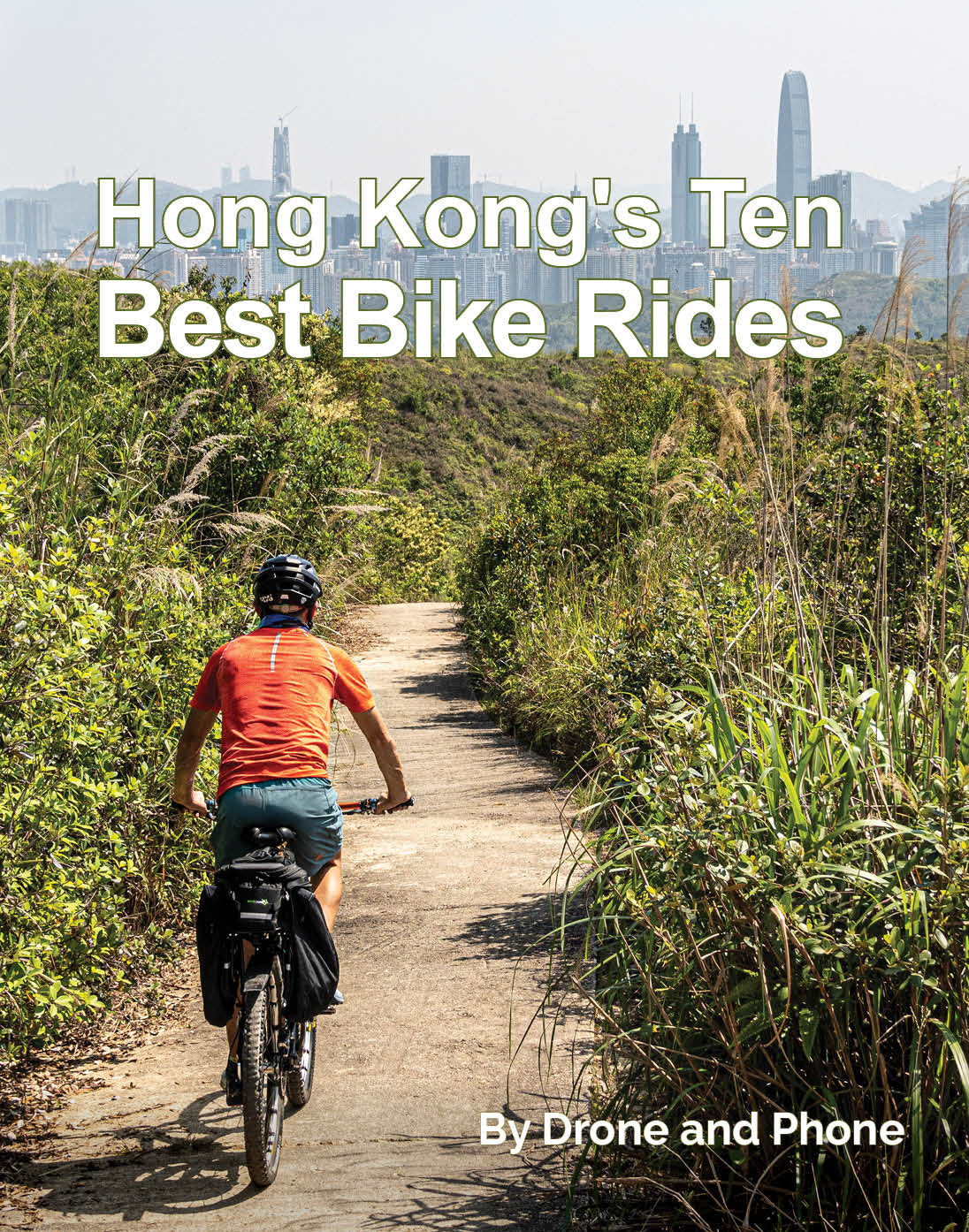 Drone and Phone HK&#39;s Ten Best Bike Rides