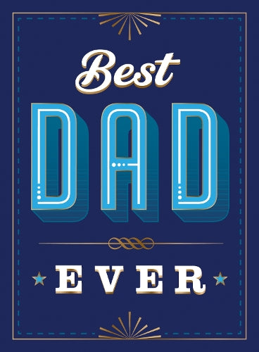 Best Dad Ever: The Perfect Thank You Gift for Your Incredible Dad