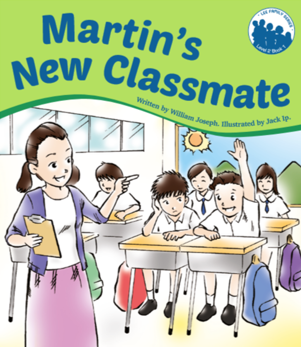 Martin&#39;s New Classmate - Level 2, Book 1
