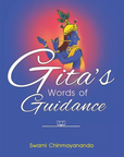 Gita’s Words Of Guidance: Swami Chinmayananda