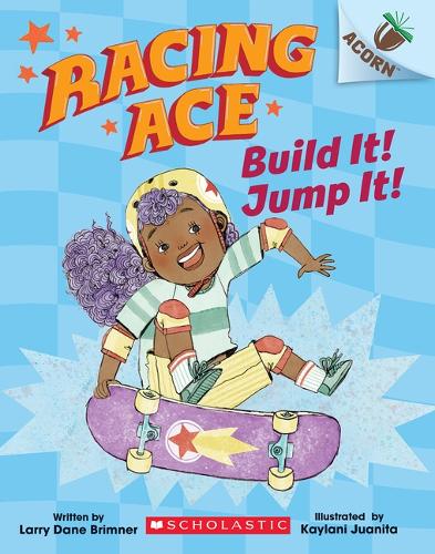 Build It! Jump It!: An Acorn Book (Racing Ace 