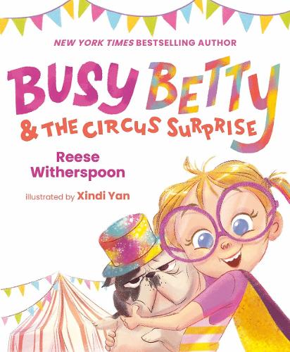 Busy Betty &amp; the Circus Surprise