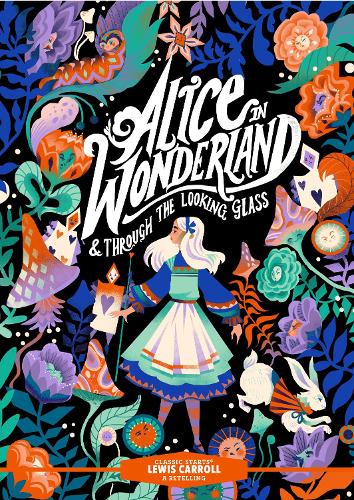 Classic Starts®: Alice in Wonderland &amp; Through the Looking-Glass